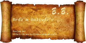 Brém Bolivár névjegykártya